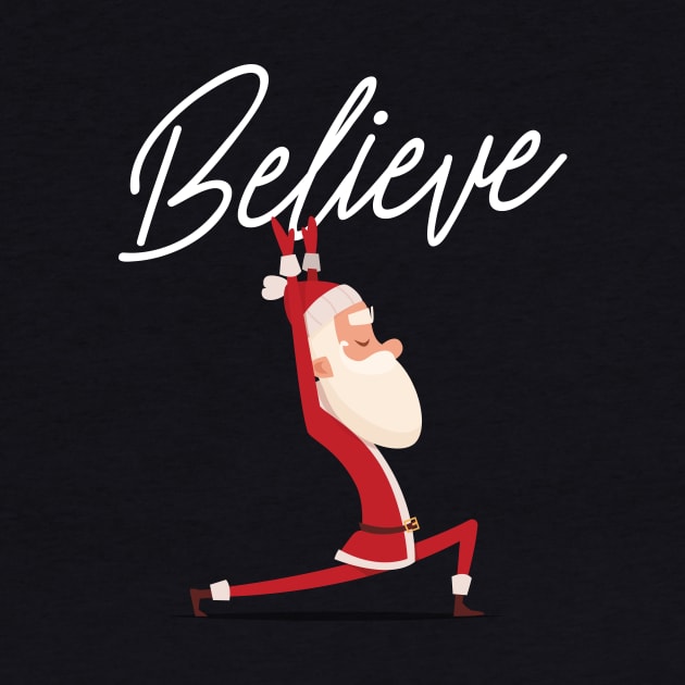 Funny Christmas Namasleigh Santa Believe Yoga Gift T-Shirt by geekandgamerstore